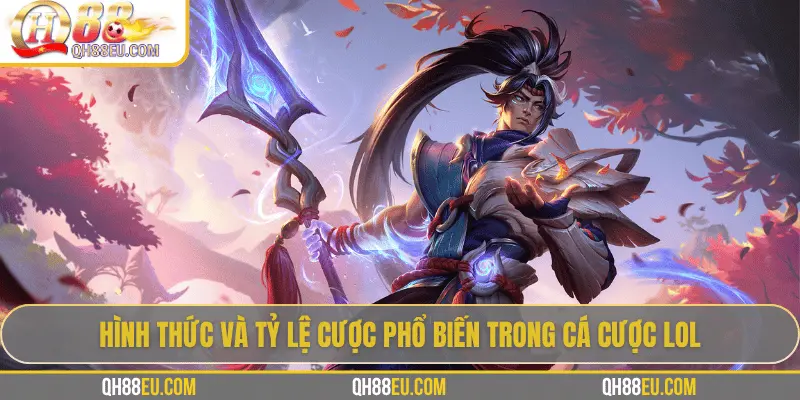 Cá Cược LOL Tại QH88 - Soi Kèo & Tỷ Lệ Cược Tốt Nhất 2026 - XOHADE.ORG
