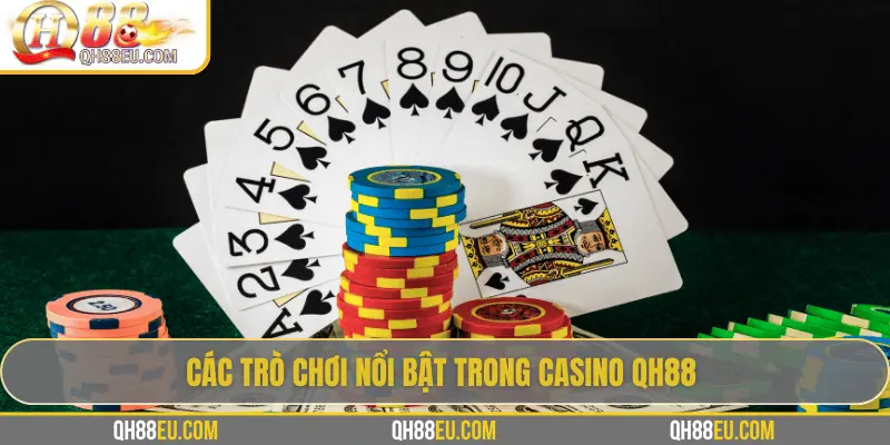 Casino QH88: Trải Nghiệm Sòng Bài Trực Tuyến Số 01 Châu Á - XOHADE.ORG