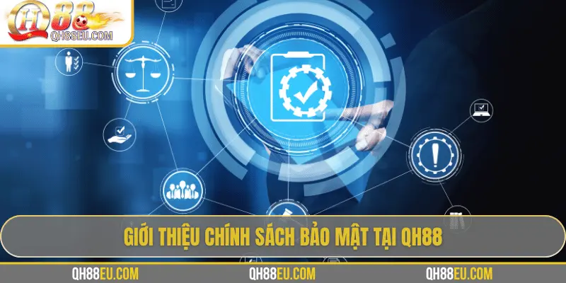Chính Sách Bảo Mật QH88 – Bảo Vệ An Toàn Bet Thủ Tuyệt Đối - XOHADE.ORG