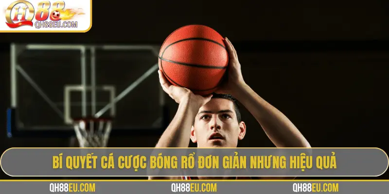 Cược Bóng Rổ Tại QH88 – Kèo NBA Uy Tín, Thưởng Cao - XOHADE.ORG