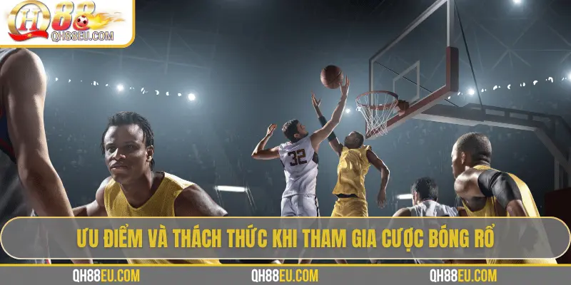 Cược Bóng Rổ Tại QH88 – Kèo NBA Uy Tín, Thưởng Cao - XOHADE.ORG