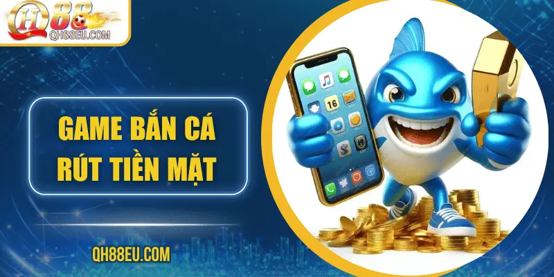 Bắn Cá QH88: Trải Nghiệm Giải Trí Đỉnh Cao Với Nhiều Phần Thưởng Hấp Dẫn - XOHADE.ORG