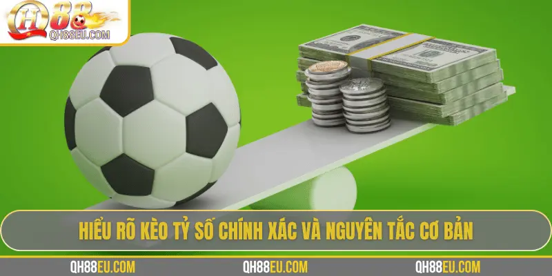 Kèo Tỷ Số Chính Xác: Bí Quyết Chinh Phục Kèo Siêu Khó Cùng QH88 - XOHADE.ORG