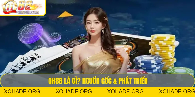 QH88 [Toe] - Link Vào QH88.com Trang Chủ | +989K - XOHADE.ORG