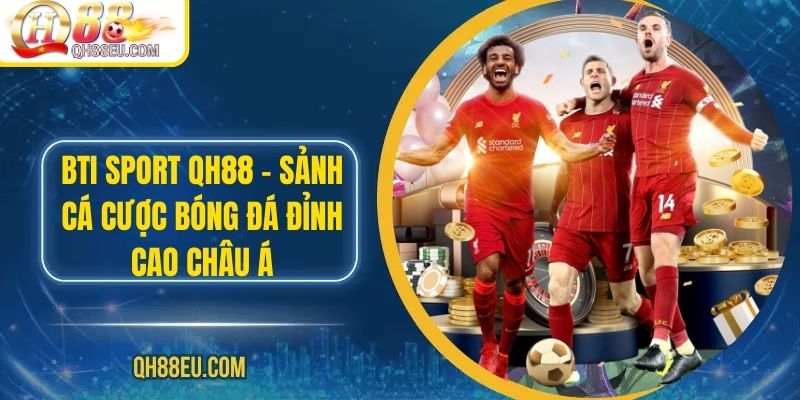 Thể Thao QH88: Trải Nghiệm Cá Cược Đỉnh Cao Cho Người Yêu Thể Thao - XOHADE.ORG