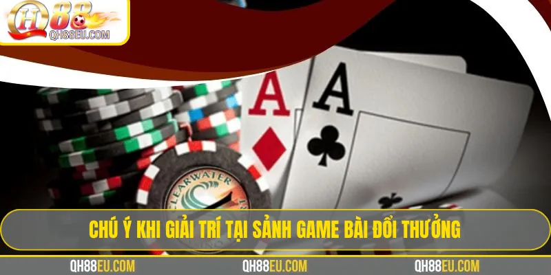 Game bài QH88 – Tổng Hợp Luật Chơi & Kinh Nghiệm Thắng - XOHADE.ORG