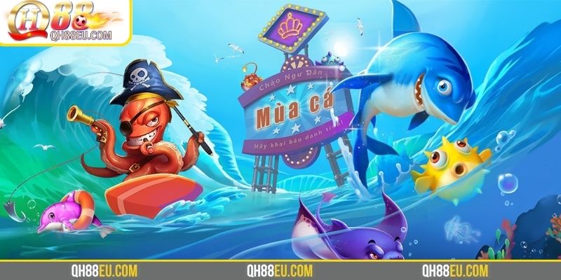JDB Bắn Cá QH88 – Sảnh Game Bắn Cá Ăn Xu Cực Đã Tại Qh88 - XOHADE.ORG
