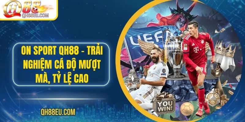 Thể Thao QH88: Trải Nghiệm Cá Cược Đỉnh Cao Cho Người Yêu Thể Thao - XOHADE.ORG
