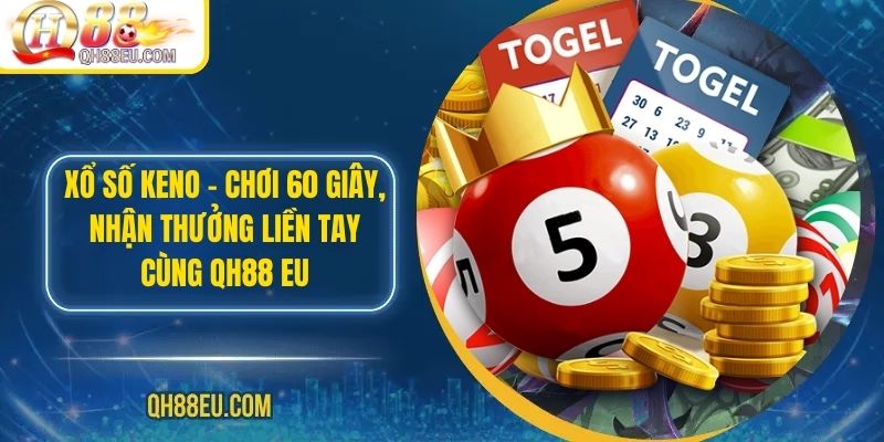 Xổ Số QH88: Trải Nghiệm Giải Trí Và Cơ Hội Trúng Thưởng Lớn - XOHADE.ORG