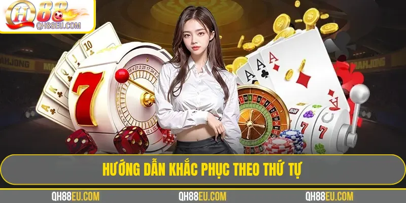 Qh88 không đăng nhập được? 3 Mẹo Xử Lý Thành Công 100% - XOHADE.ORG
